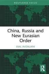 Book cover of China, Russia and New Eurasian Order by Emil Avdaliani