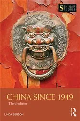 Book cover of China Since 1949 (3rd ed.) by Linda Benson