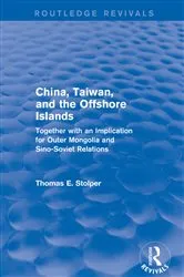 Book cover of China, Taiwan and the Offshore Islands by Thomas E. Stolper