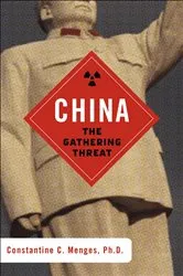 Book cover of China: The Gathering Threat by Constantine C. Menges