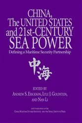 Book cover of China, the United States, and 21st-Century Sea Power by Andrew S. Erickson