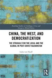 Book cover of China, the West, and Democratization by Luba von Hauff