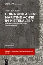 Book cover of China und Asiens maritime Achse im Mittelalter by Roderich Ptak