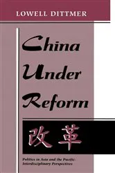 Book cover of China Under Reform by Lowell Dittmer