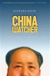Book cover of China Watcher by Richard Baum