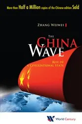 Book cover of China Wave, The: Rise Of A Civilizational State by Weiwei Zhang