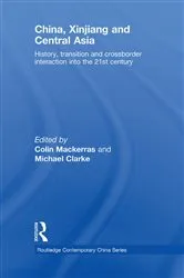 Book cover of China, Xinjiang and Central Asia by Colin Mackerras