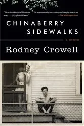 Book cover of Chinaberry Sidewalks by Rodney Crowell