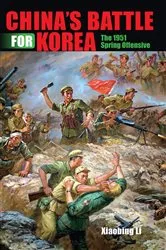 Book cover of China's Battle for Korea by Xiaobing Li