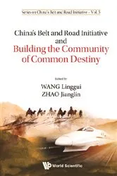 Book cover of China's Belt And Road Initiative And Building The Community Of Common Destiny by Linggui Wang