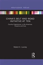 Book cover of China’s Belt and Road Initiative at Ten by Robert Looney