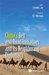 Book cover of China's Belt And Road Initiatives And Its Neighboring Diplomacy by Jie Zhang
