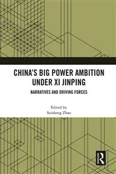 Book cover of China’s Big Power Ambition under Xi Jinping by Unknown