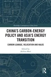 Book cover of China’s Carbon-Energy Policy and Asia’s Energy Transition by Akihisa Mori