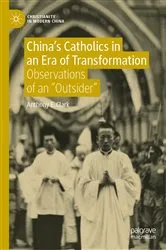Book cover of China’s Catholics in an Era of Transformation by Anthony E. Clark