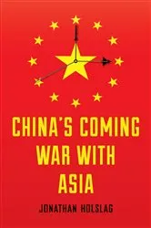 Book cover of China's Coming War with Asia by Unknown