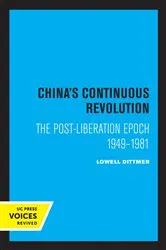 Book cover of China's Continuous Revolution by Lowell Dittmer