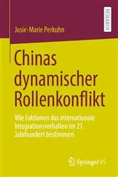 Book cover of Chinas dynamischer Rollenkonflikt by Josie-Marie Perkuhn