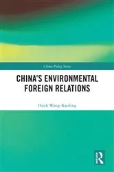 Book cover of China's Environmental Foreign Relations by Heidi Wang-Kaeding