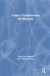Book cover of China's Establishment Intellectuals by Carol Lee Hamrin