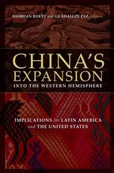 Book cover of China's Expansion into the Western Hemisphere by Riordan Roett