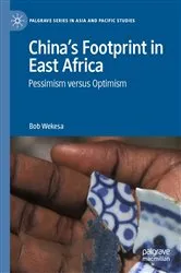 Book cover of China’s Footprint in East Africa by Bob Wekesa