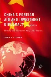 Book cover of China’s Foreign Aid and Investment Diplomacy, Volume II by John F. Copper