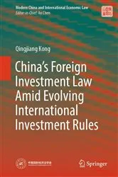 Book cover of China’s Foreign Investment Law Amid Evolving International Investment Rules by Qingjiang Kong