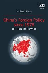 Book cover of China’s Foreign Policy since 1978: Return to Power by Nicholas Khoo