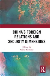 Book cover of China's Foreign Relations and Security Dimensions by Geeta Kochhar