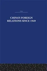 Book cover of China's Foreign Relations since 1949 by Alan Lawrance