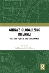 Book cover of China’s Globalizing Internet by Yu Hong