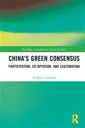 Book cover of China's Green Consensus by Virginie Arantes