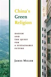 Book cover of China's Green Religion by James Miller