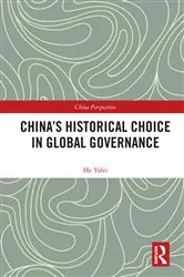 Book cover of China's Historical Choice in Global Governance by He Yafei