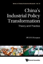 Book cover of China's Industrial Policy Transformation: Theory And Practice by Hanquan Huang