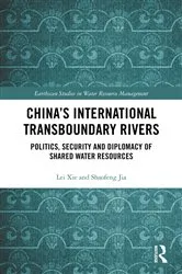 Book cover of China's International Transboundary Rivers by Lei Xie