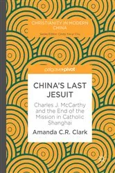 Book cover of China’s Last Jesuit by Amanda C. R. Clark