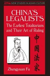 Book cover of China's Legalists: The Early Totalitarians by Zhengyuan Fu