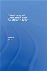 Book cover of China’s Literary and Cultural Scenes at the Turn of the 21st Century by Jie Lu