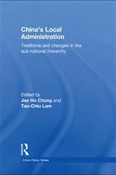 Book cover of China's Local Administration by Jae Ho Chung