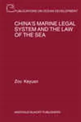 Book cover of China's Marine Legal System and the Law of the Sea by Zou  Keyuan
