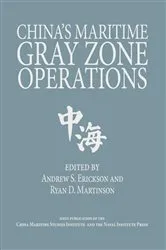 Book cover of China's Maritime Gray Zone Operations by Andrew S. Erickson