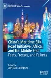 Book cover of China’s Maritime Silk Road Initiative, Africa, and the Middle East by Jean-Marc F. Blanchard