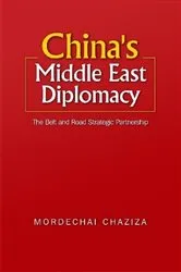 Book cover of China's Middle East Diplomacy by Dr. Mordechai Chaziza