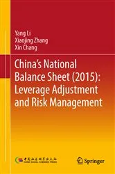Book cover of China's National Balance Sheet (2015): Leverage Adjustment and Risk Management by Yang Li
