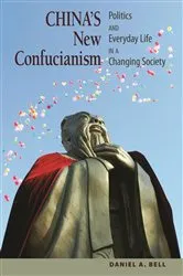 Book cover of China's New Confucianism by Daniel A. Bell