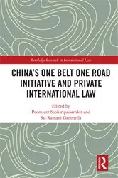Book cover of China's One Belt One Road Initiative and Private International Law by Poomintr Sooksripaisarnkit