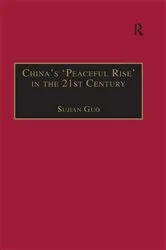 Book cover of China's 'Peaceful Rise' in the 21st Century by Sujian Guo