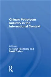 Book cover of China's Petroleum Industry In The International Context by Unknown